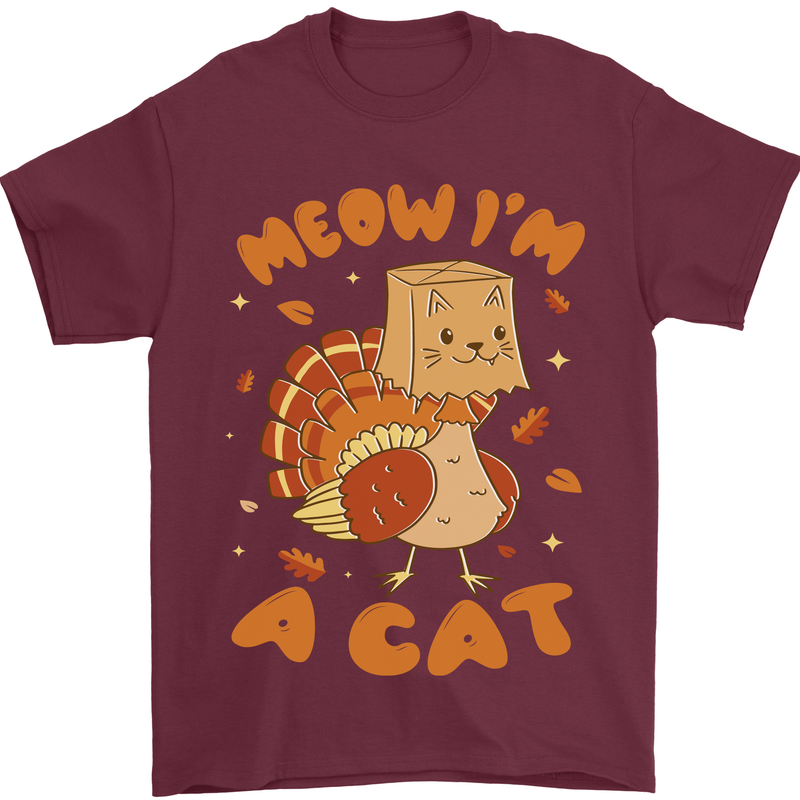 Thanksgiving Christmas Turkey I'm a Cat Mens T-Shirt 100% Cotton Maroon