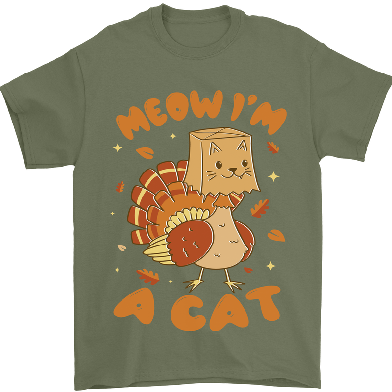 Thanksgiving Christmas Turkey I'm a Cat Mens T-Shirt 100% Cotton Military Green