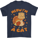 Thanksgiving Christmas Turkey I'm a Cat Mens T-Shirt 100% Cotton Navy Blue