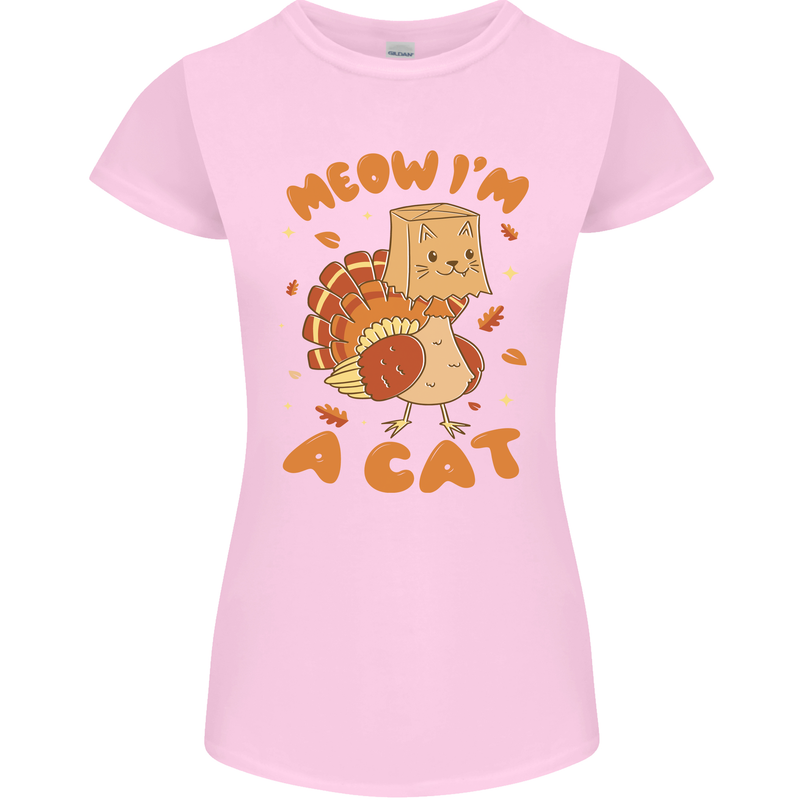 Thanksgiving Christmas Turkey I'm a Cat Womens Petite Cut T-Shirt Light Pink