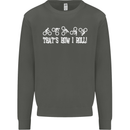 That's how I Roll Bike Fun Cyclist Funny Kids Sweatshirt Jumper Storm Grey