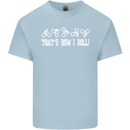 That's how I Roll Bike Fun Cyclist Funny Kids T-Shirt Childrens Light Blue