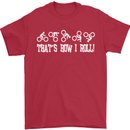That's how I Roll Bike Fun Cyclist Funny Mens T-Shirt Cotton Gildan Red