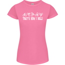 That's how I Roll Bike Fun Cyclist Funny Womens Petite Cut T-Shirt Azalea