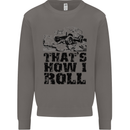 Thats How I Roll Role Playing Games RPG Mens Sweatshirt Jumper Charcoal