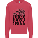 Thats How I Roll Role Playing Games RPG Mens Sweatshirt Jumper Heliconia