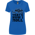 Thats How I Roll Role Playing Games RPG Womens Wider Cut T-Shirt Royal Blue