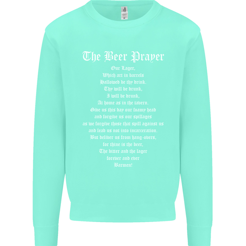 The Beer Prayer Funny Alcohol Mens Sweatshirt Jumper Peppermint