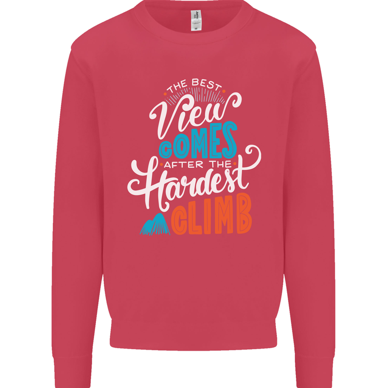 The Best Views Come From the Hardest Climb Kids Sweatshirt Jumper Heliconia