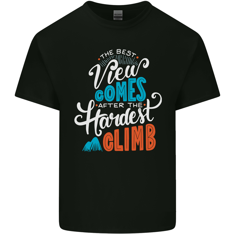 The Best Views Come From the Hardest Climb Mens Cotton T-Shirt Tee Top Black