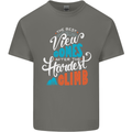 The Best Views Come From the Hardest Climb Mens Cotton T-Shirt Tee Top Charcoal