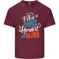 The Best Views Come From the Hardest Climb Mens Cotton T-Shirt Tee Top Maroon