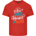 The Best Views Come From the Hardest Climb Mens Cotton T-Shirt Tee Top Red