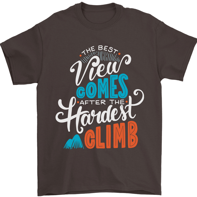 The Best Views Come From the Hardest Climb Mens T-Shirt Cotton Gildan Dark Chocolate