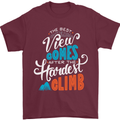 The Best Views Come From the Hardest Climb Mens T-Shirt Cotton Gildan Maroon