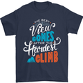 The Best Views Come From the Hardest Climb Mens T-Shirt Cotton Gildan Navy Blue