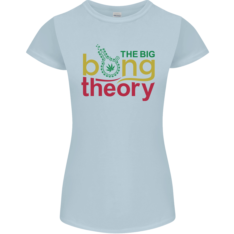 The Big Bong Theory Funny Weed Cannabis Womens Petite Cut T-Shirt Light Blue