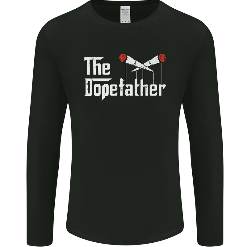 The Dopefather Funny Weed Drugs Cannabis Mens Long Sleeve T-Shirt Black