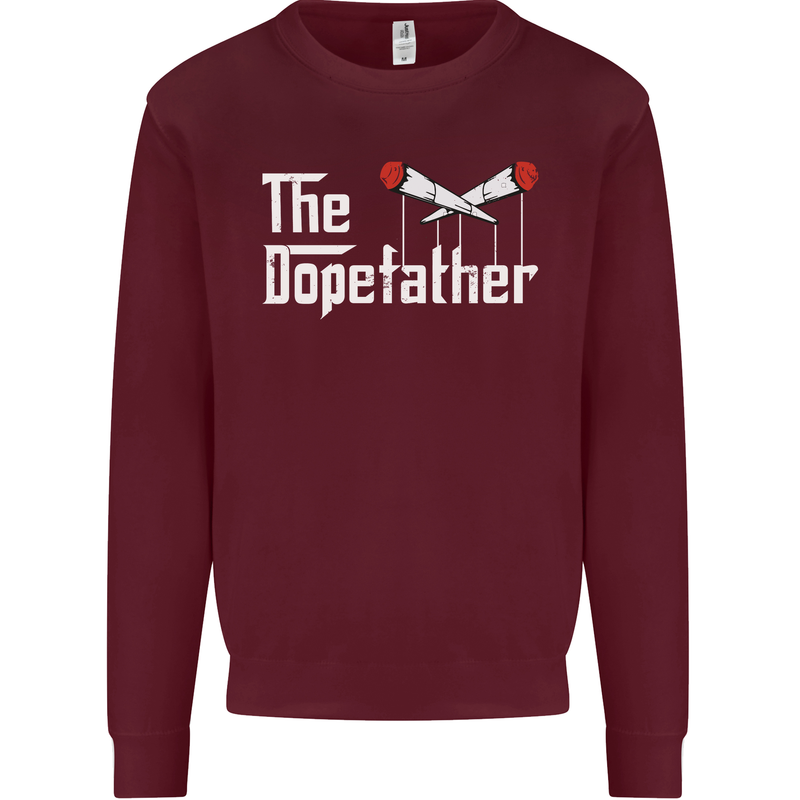 The Dopefather Funny Weed Drugs Cannabis Mens Sweatshirt Jumper Maroon