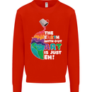 The Earth Without Art Is Just EH Artist Mens Sweatshirt Jumper Bright Red