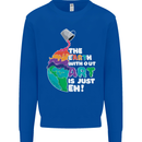 The Earth Without Art Is Just EH Artist Mens Sweatshirt Jumper Royal Blue