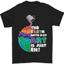 The Earth Without Art Is Just EH Artist Mens T-Shirt Cotton Gildan Black