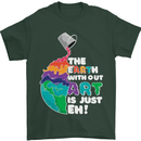 The Earth Without Art Is Just EH Artist Mens T-Shirt Cotton Gildan Forest Green