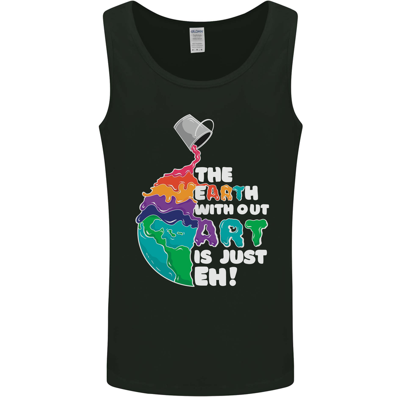 The Earth Without Art Is Just EH Artist Mens Vest Tank Top Black