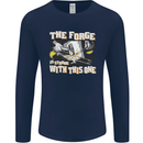 The Forge is Strong With This One Blacksmith Mens Long Sleeve T-Shirt Navy Blue
