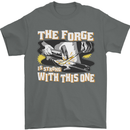 The Forge is Strong With This One Blacksmith Mens T-Shirt 100% Cotton Charcoal