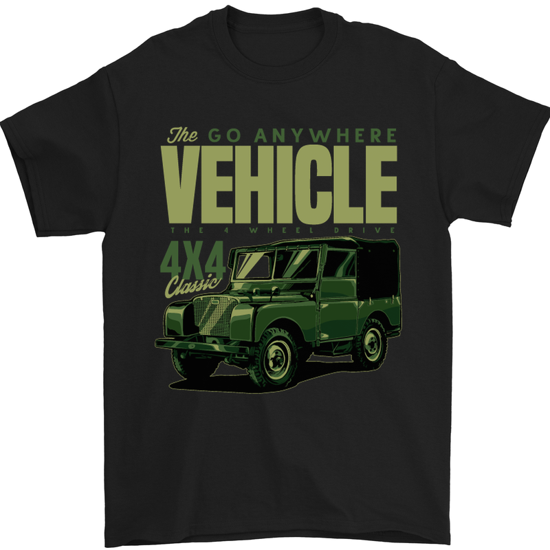 The Go Anywhere Vehicle 4X4 Off Roading Mens T-Shirt Cotton Gildan Black