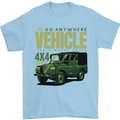 The Go Anywhere Vehicle 4X4 Off Roading Mens T-Shirt Cotton Gildan Light Blue