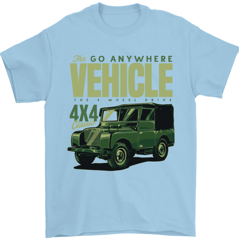 The Go Anywhere Vehicle 4X4 Off Roading Mens T-Shirt Cotton Gildan Light Blue
