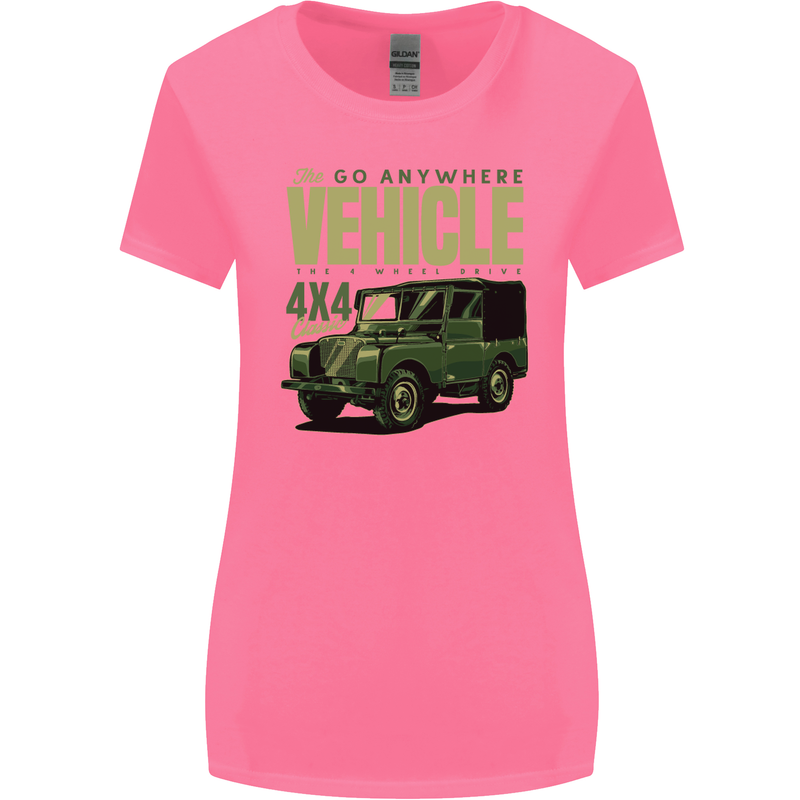 The Go Anywhere Vehicle 4X4 Off Roading Womens Wider Cut T-Shirt Azalea