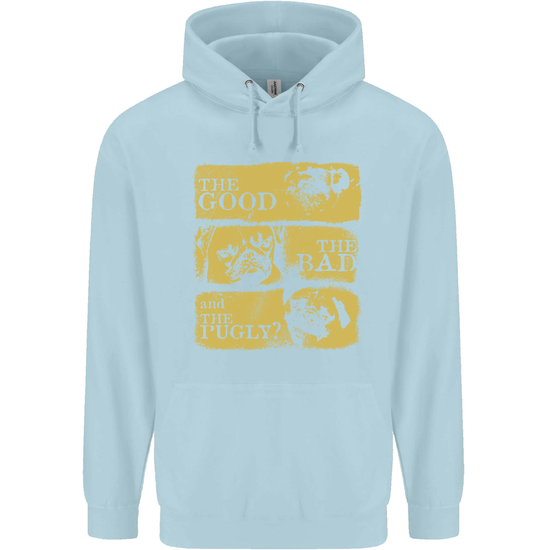 The Good the Bad the Pugly Funny Pug Childrens Kids Hoodie Light Blue