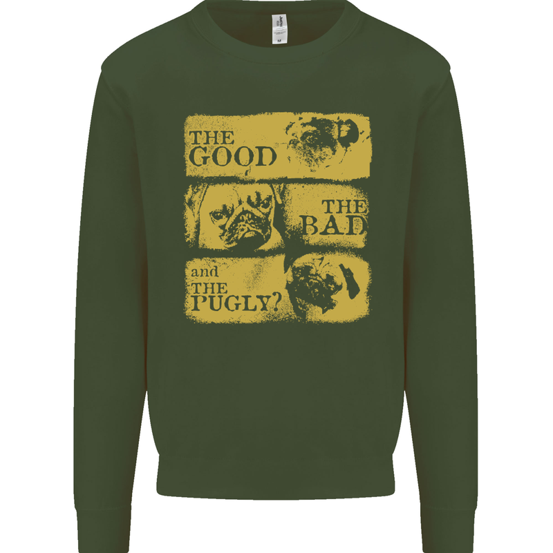The Good the Bad the Pugly Funny Pug Mens Sweatshirt Jumper Forest Green