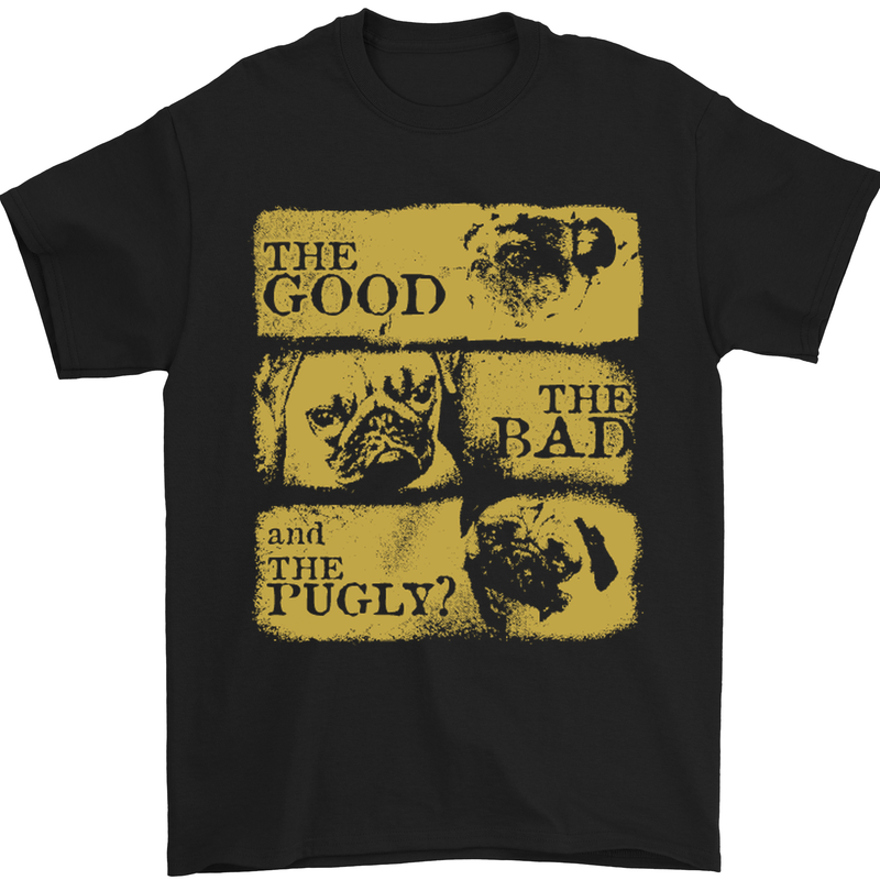 The Good the Bad the Pugly Funny Pug Mens T-Shirt Cotton Gildan Black