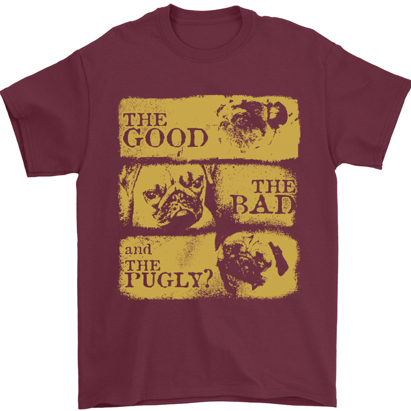 The Good the Bad the Pugly Funny Pug Mens T-Shirt Cotton Gildan Maroon