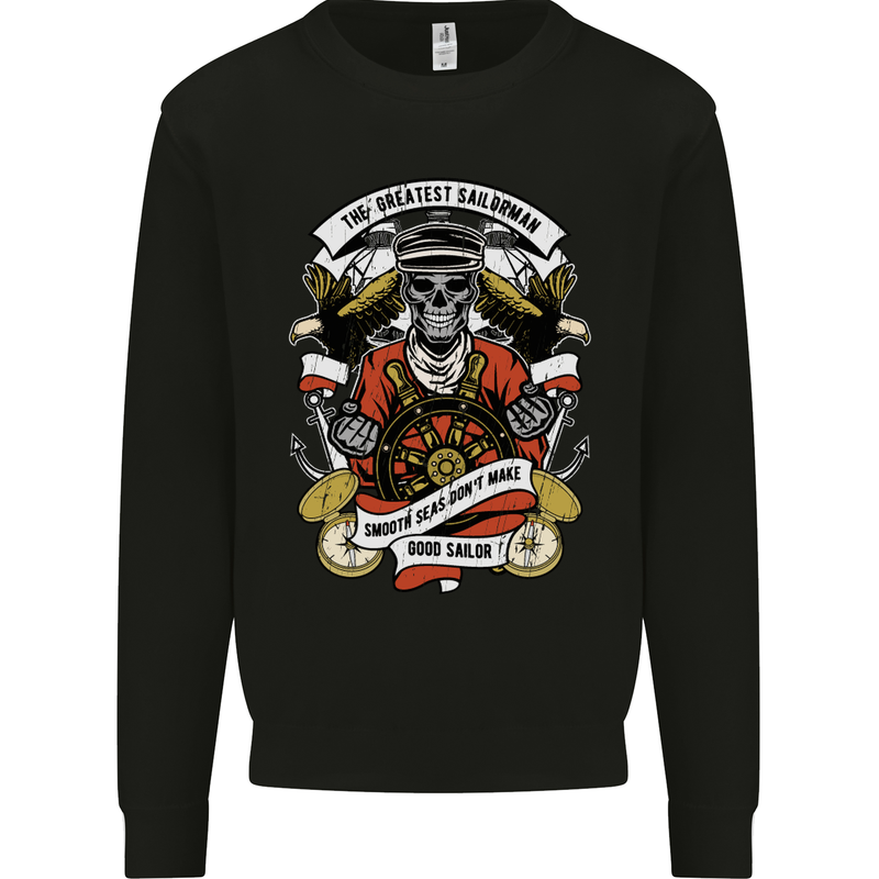 The Greatest Sailorman Sailing Sailor Kids Sweatshirt Jumper Black