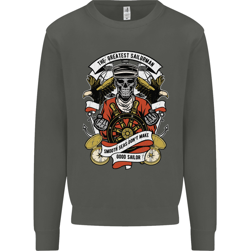 The Greatest Sailorman Sailing Sailor Kids Sweatshirt Jumper Storm Grey