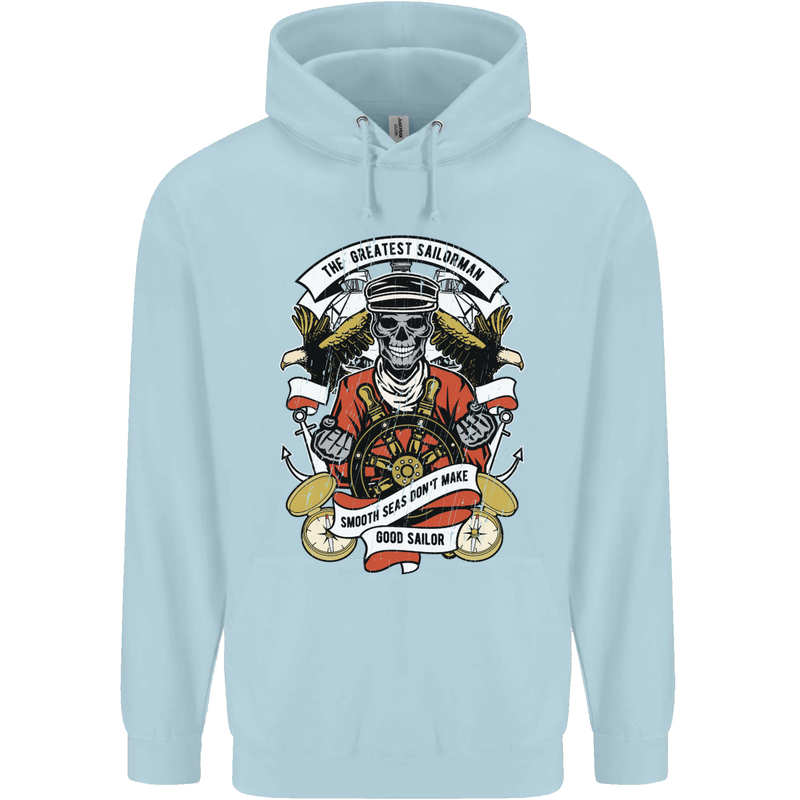 The Greatest Sailorman Sailing Sailor Mens 80% Cotton Hoodie Light Blue