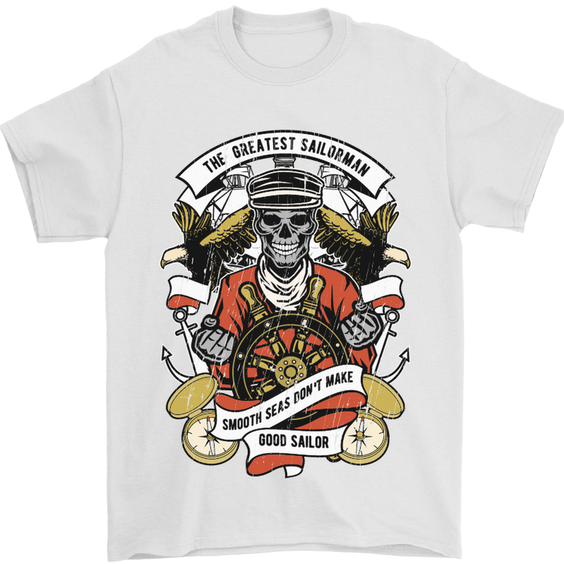 The Greatest Sailorman Sailing Sailor Mens T-Shirt Cotton Gildan White
