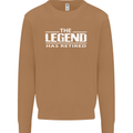 The Legend has Retired Retirement Funny Mens Sweatshirt Jumper Caramel Latte