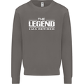 The Legend has Retired Retirement Funny Mens Sweatshirt Jumper Charcoal