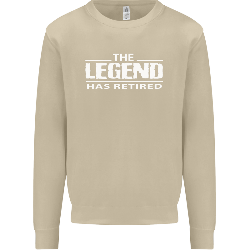 The Legend has Retired Retirement Funny Mens Sweatshirt Jumper Sand