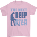 The Next Beep Funny Metal Detecting Mens T-Shirt 100% Cotton Light Pink