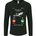 The Ocean Is Calling Scuba Diving Diver Mens Long Sleeve T-Shirt Black