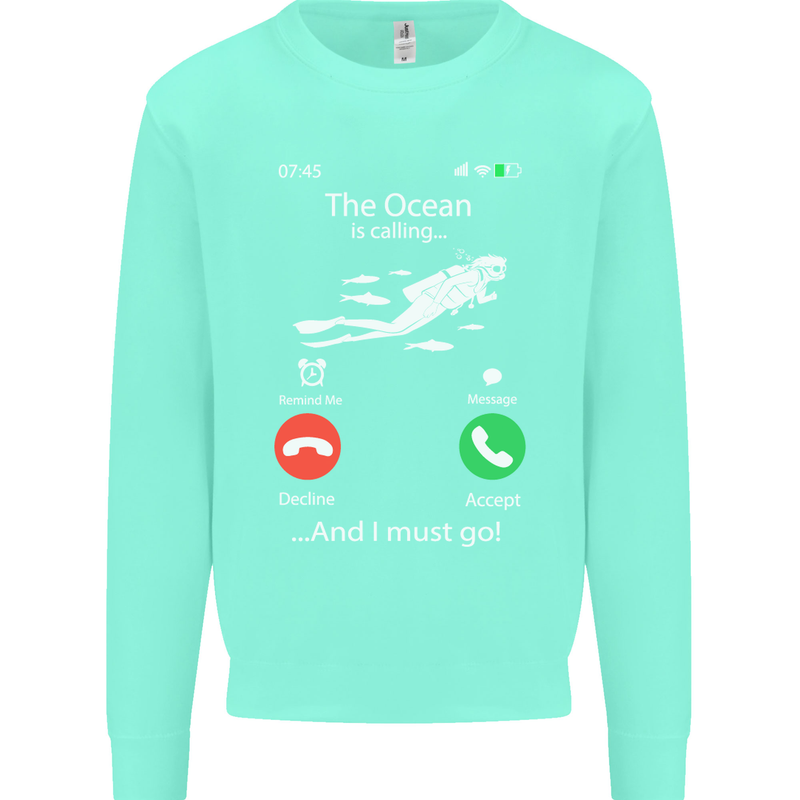The Ocean Is Calling Scuba Diving Diver Mens Sweatshirt Jumper Peppermint
