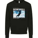 The Only Way is Downhill Skiing Ski Skier Kids Sweatshirt Jumper Black