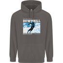 The Only Way is Downhill Skiing Ski Skier Mens 80% Cotton Hoodie Charcoal